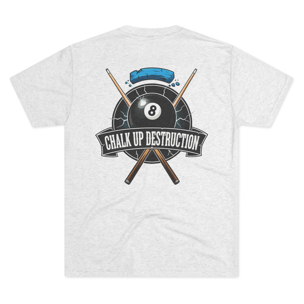 Chalk Up Destruction Billiards Tri-Blend Tee