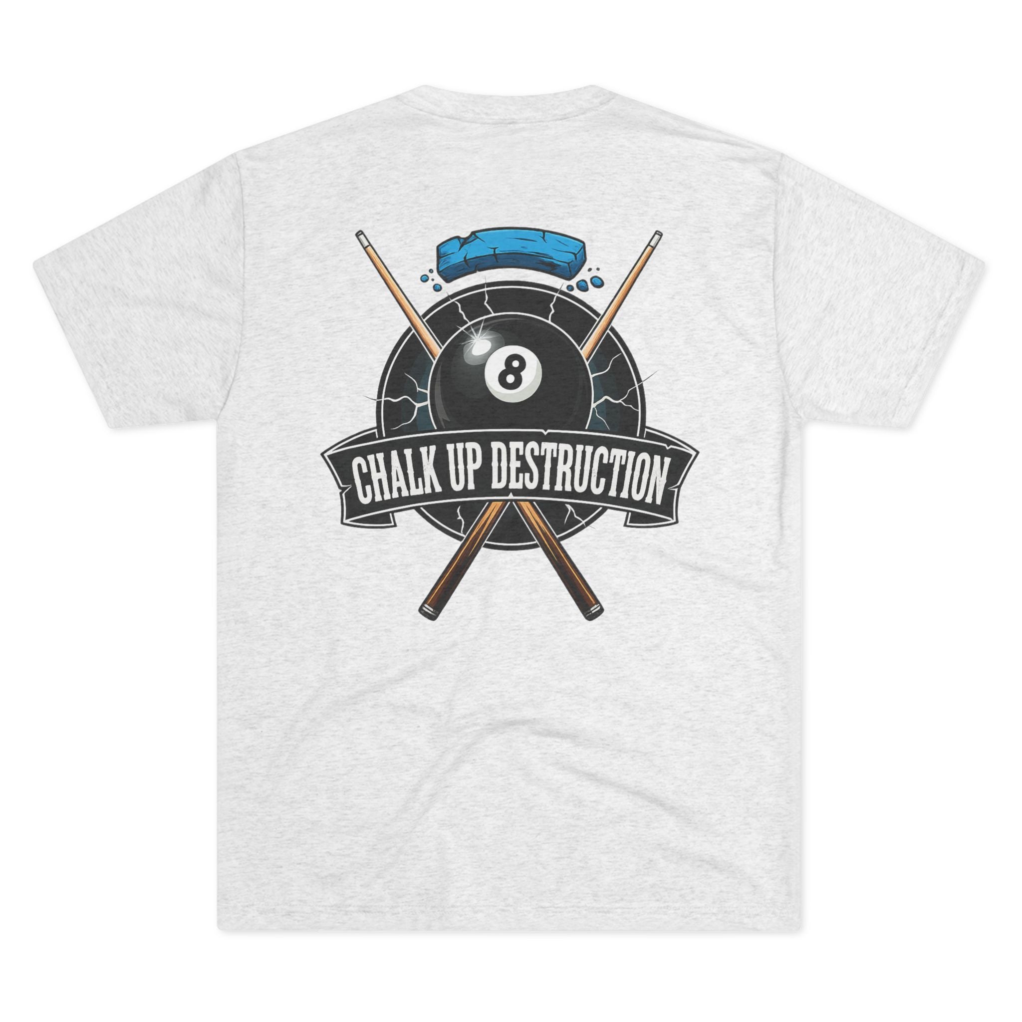 Chalk Up Destruction Billiards Tri-Blend Tee