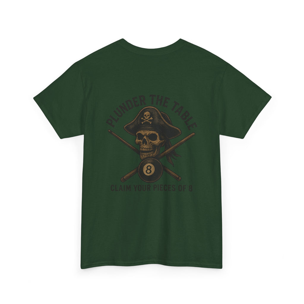 Plunder The Table - Claim Your Pieces Of 8 Gildan Tee