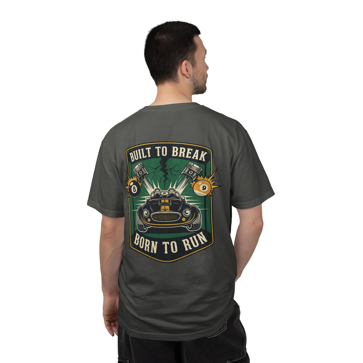 Built to Break Born to Run Billiards Comfort Colors Tee
