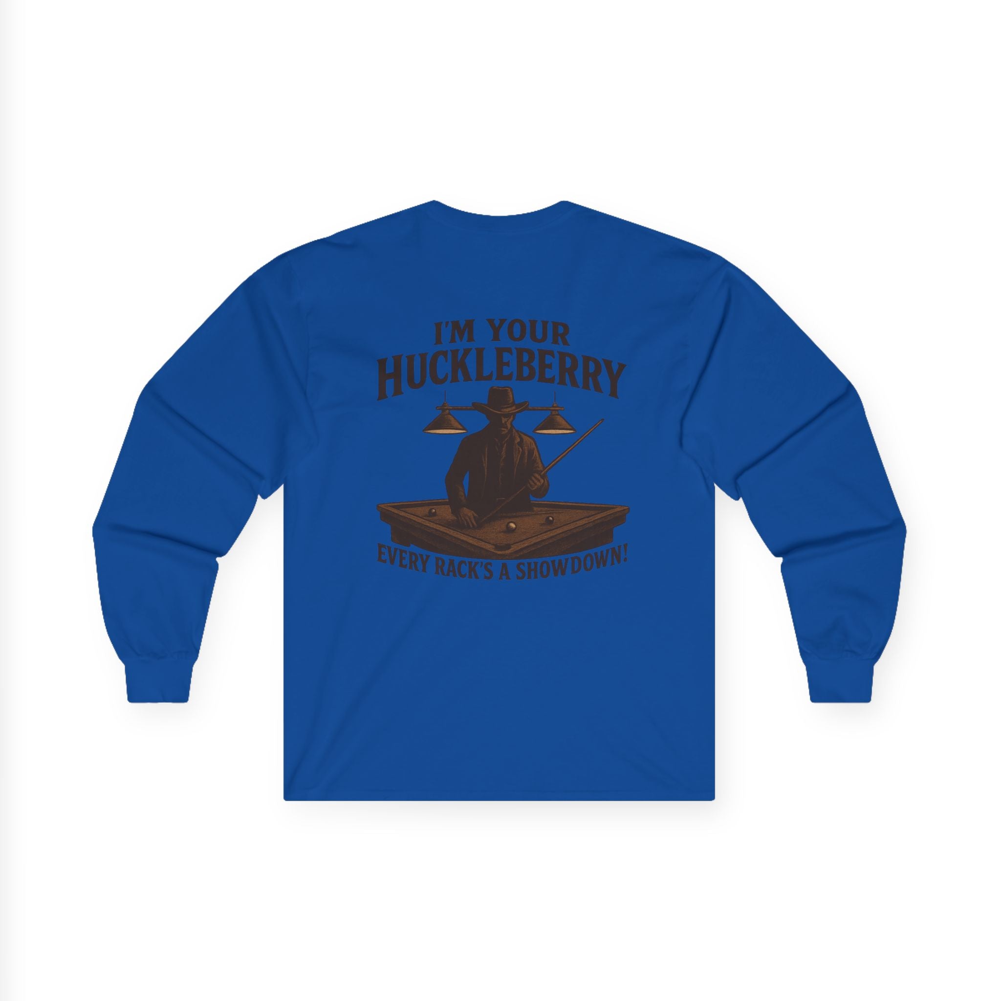 I'm Your Huckleberry Long Sleeve Tee