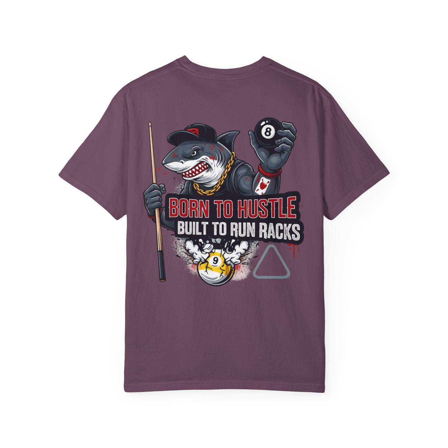 Born to Hustle, Built to Run Racks Billiards Comfort Colors Tee
