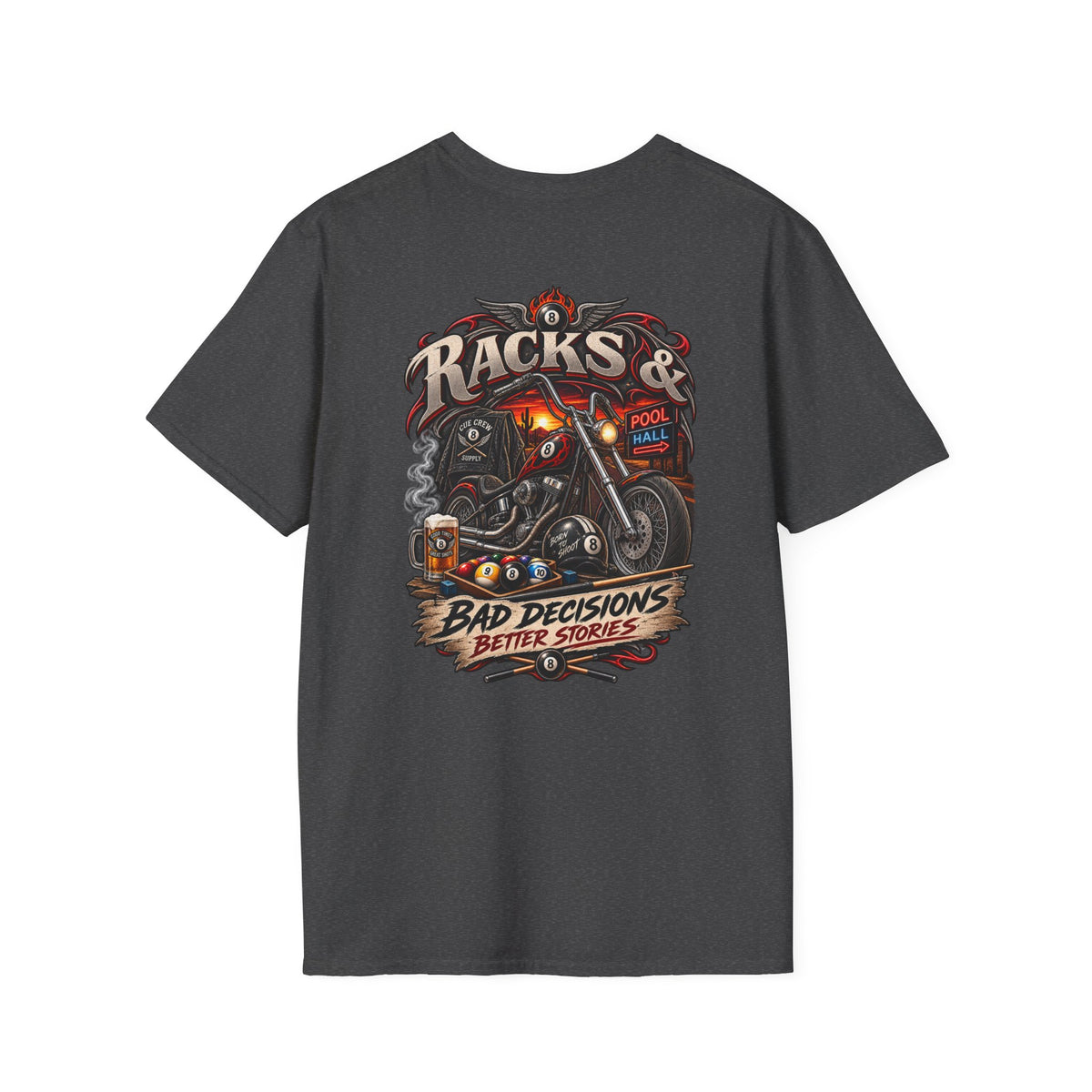 Racks & Bad Decisions Better Stories – Biker Billiards T-Shirt – Front & Back Pool Tee