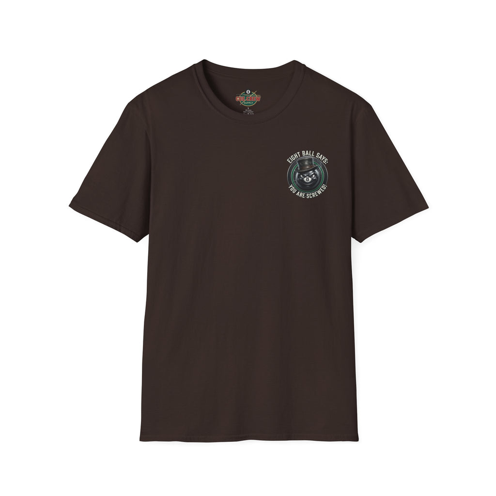 Eight Ball Says: You Are Screwed! Funny Billiards T-Shirt | Vintage 8 Ball Pool Player Graphic Tee | Front & Back Print