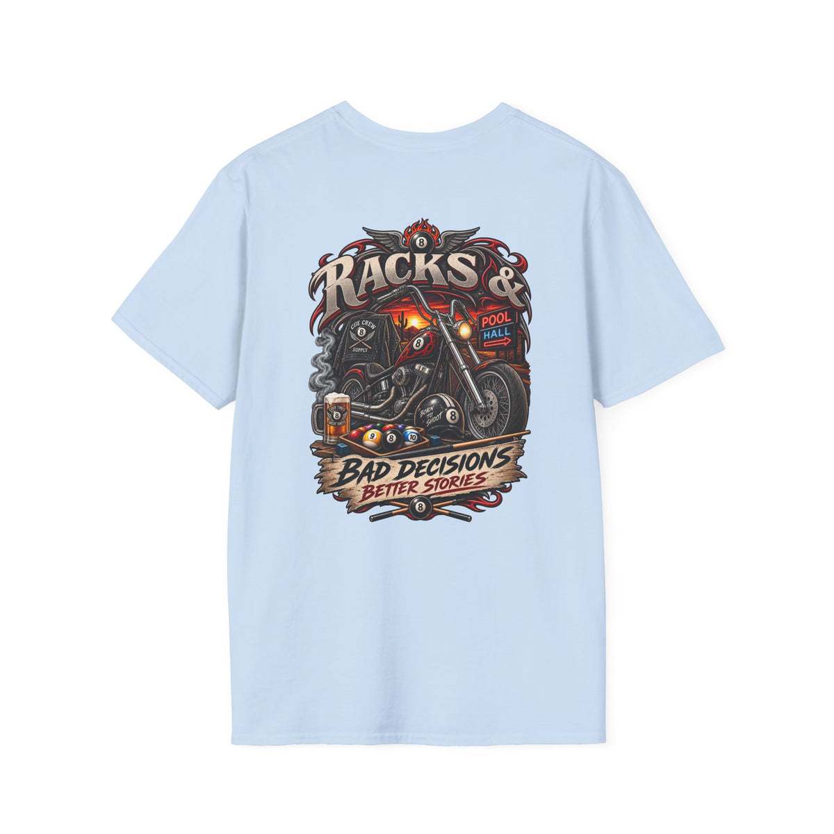 Racks & Bad Decisions Better Stories – Biker Billiards T-Shirt – Front & Back Pool Tee