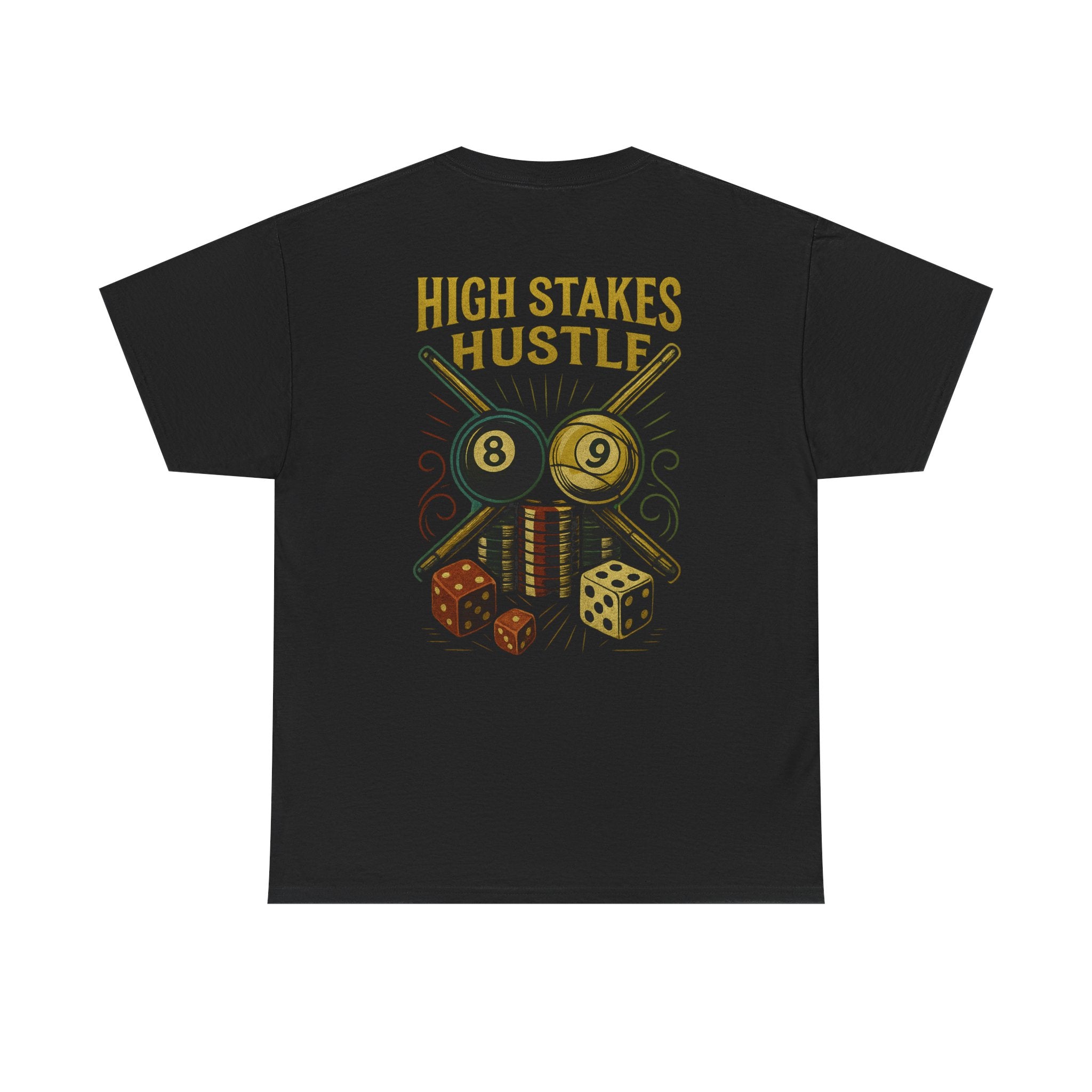 High Stakes Hustle Pool Chips & Dice Gildan Tee