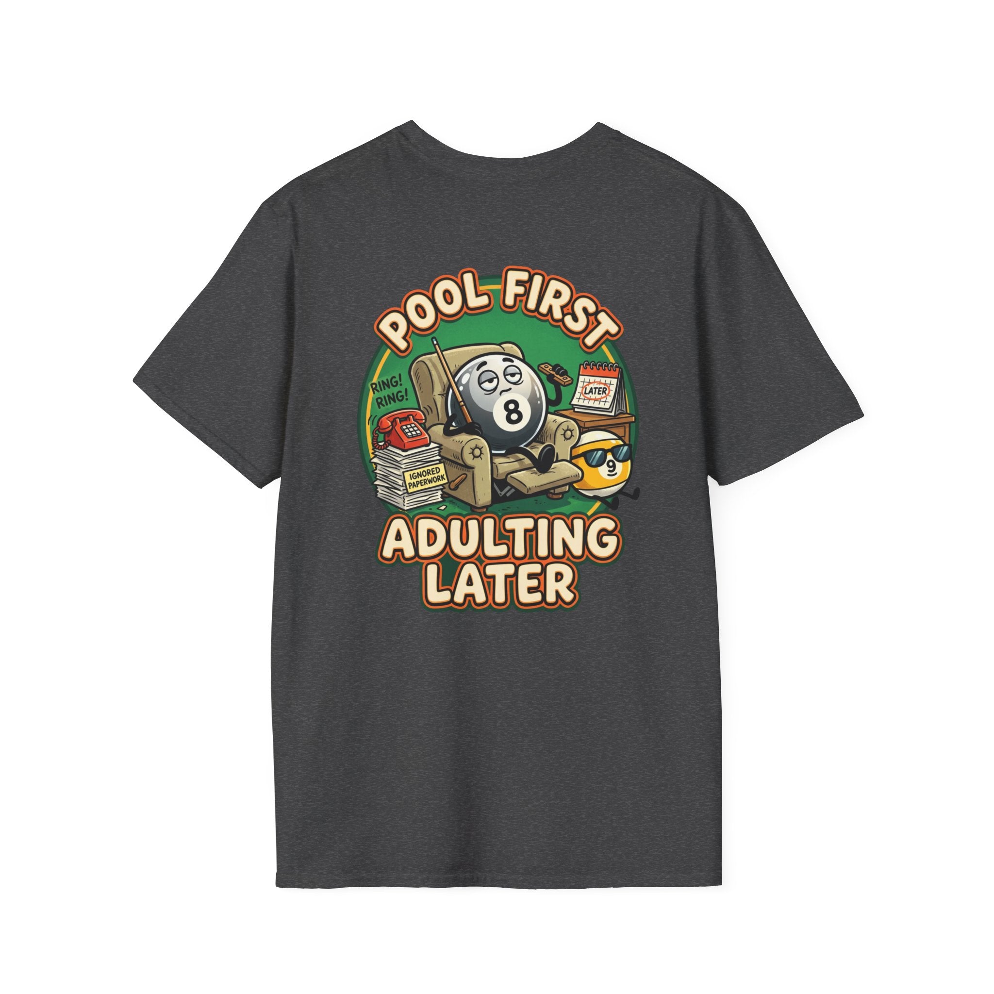 Pool First, Adulting Later Billiards T-Shirt | Funny Pool Player Graphic Tee | Front & Back Print