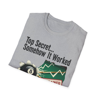 Top Secret… Somehow It Worked - Unexplained Core Line Billiards Gildan Tee