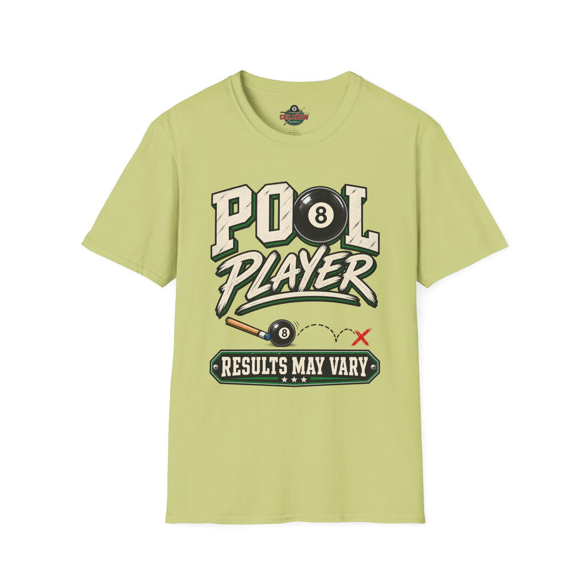 Pool Player Results May Vary – Funny Billiards T-Shirt