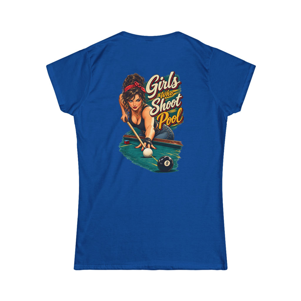 Girls Who Shoot Pool – Women’s Billiards T-Shirt – Front & Back Pool Tee