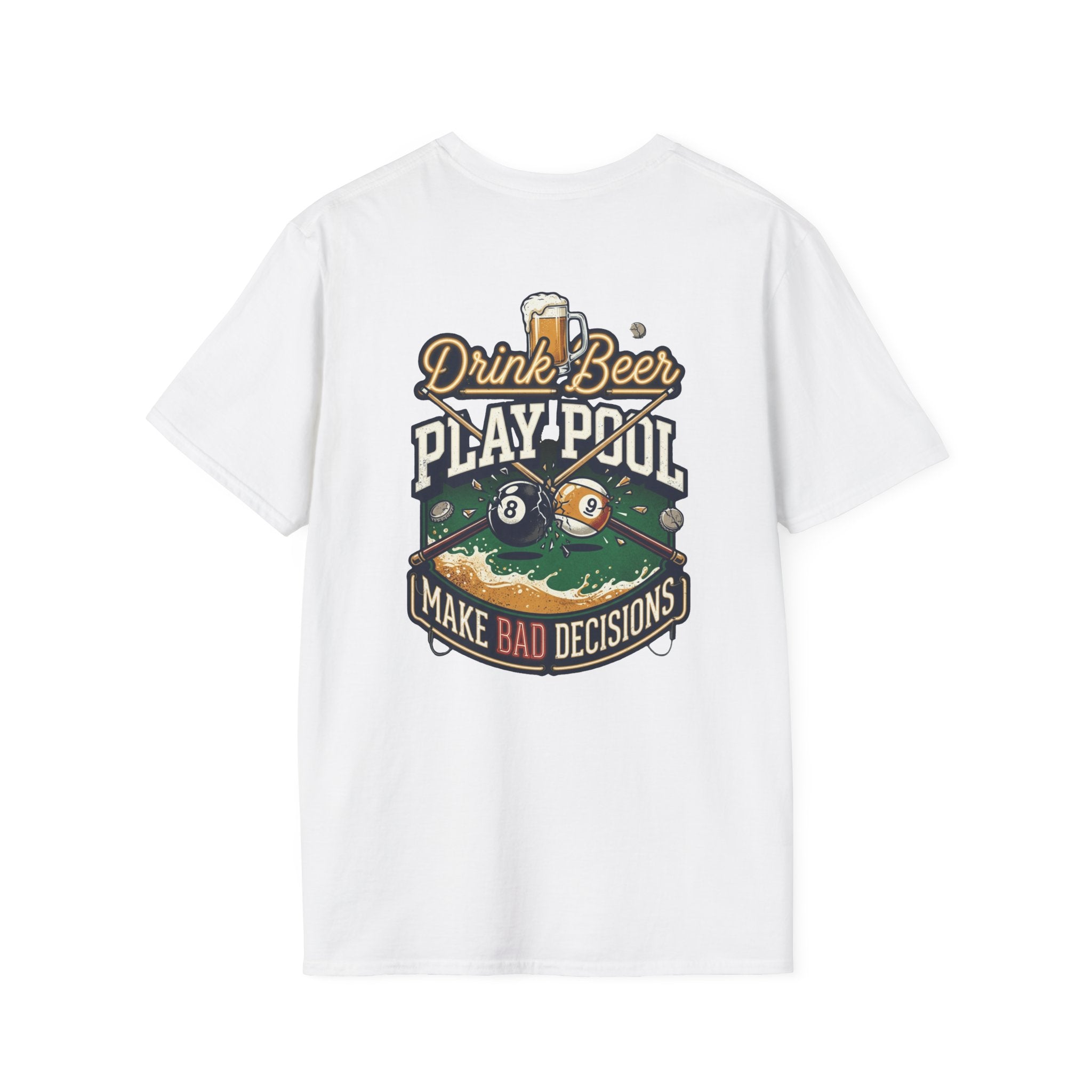 Drink Beer Play Pool Make Bad Decisions Funny Billiards T-Shirt | Vintage Beer & 8 Ball Graphic Tee | Front & Back Print