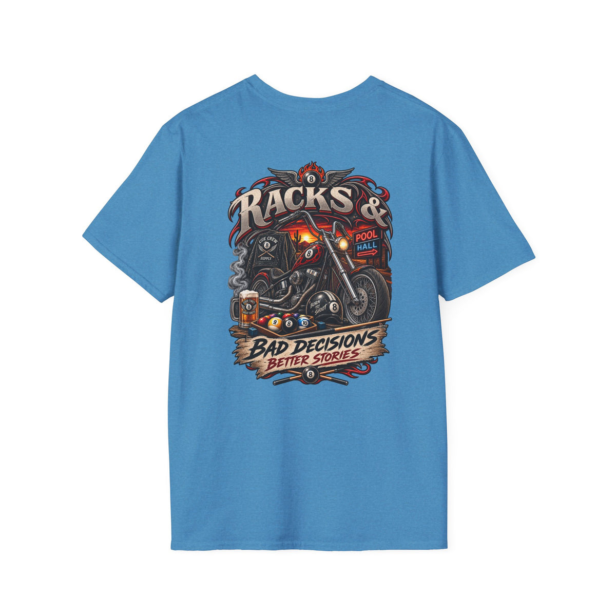 Racks & Bad Decisions Better Stories – Biker Billiards T-Shirt – Front & Back Pool Tee