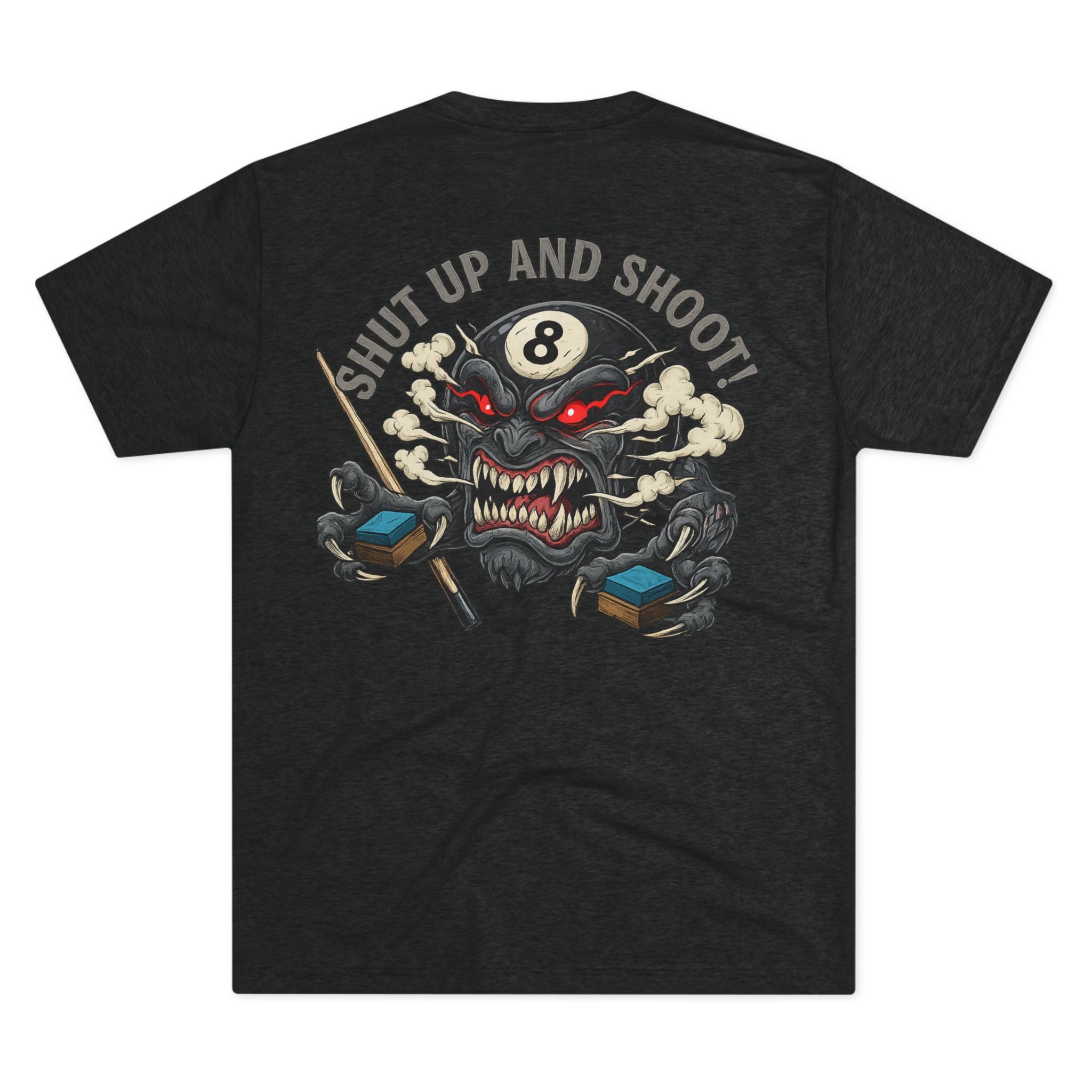 Shut Up and Shoot Billiards Tri-Blend Tee