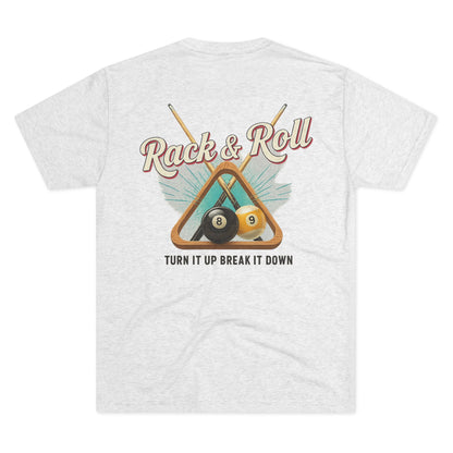 Rack & Roll - Turn It Up Break It Down  Billiards Next Level Tee