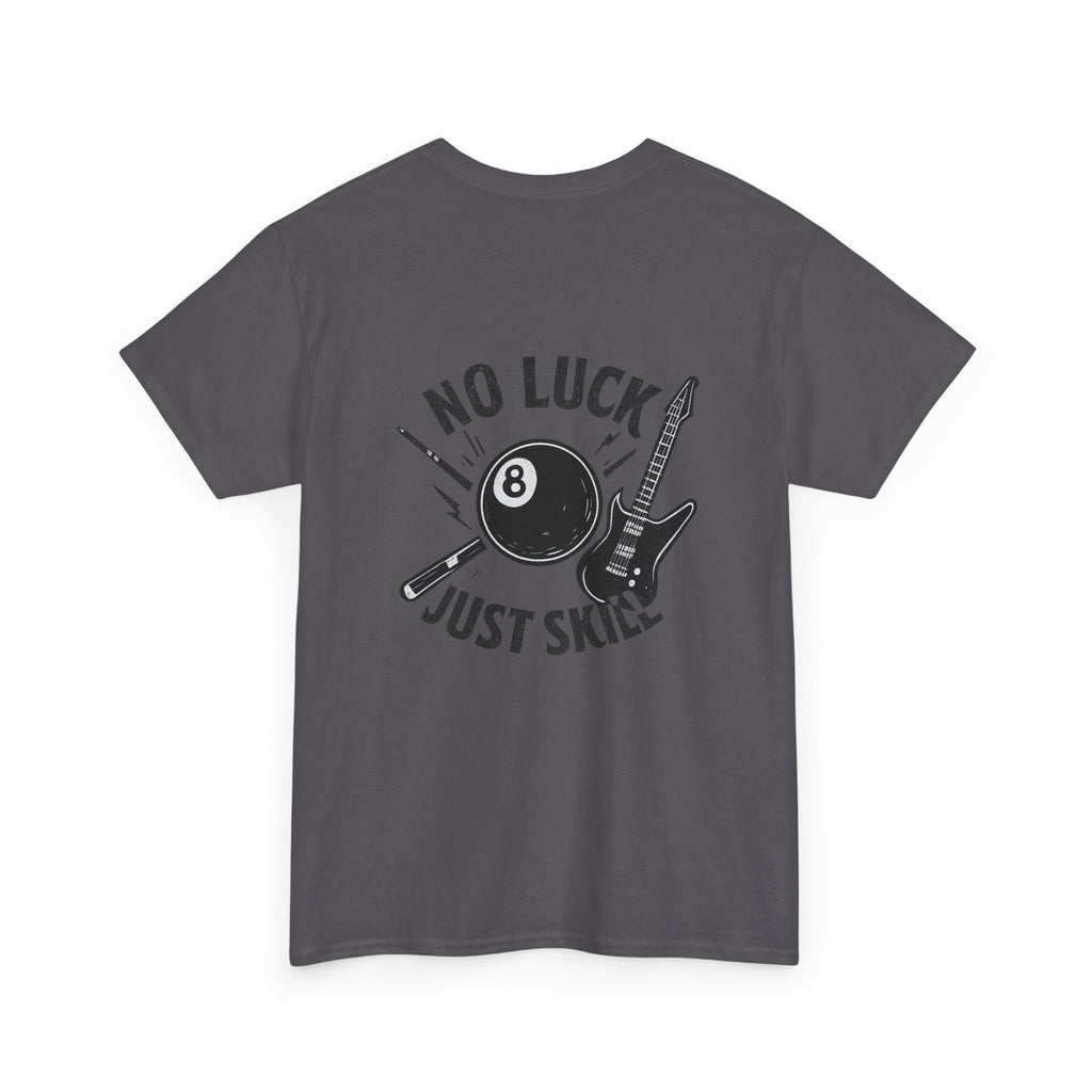 No Luck Just Skill Billiards Tee