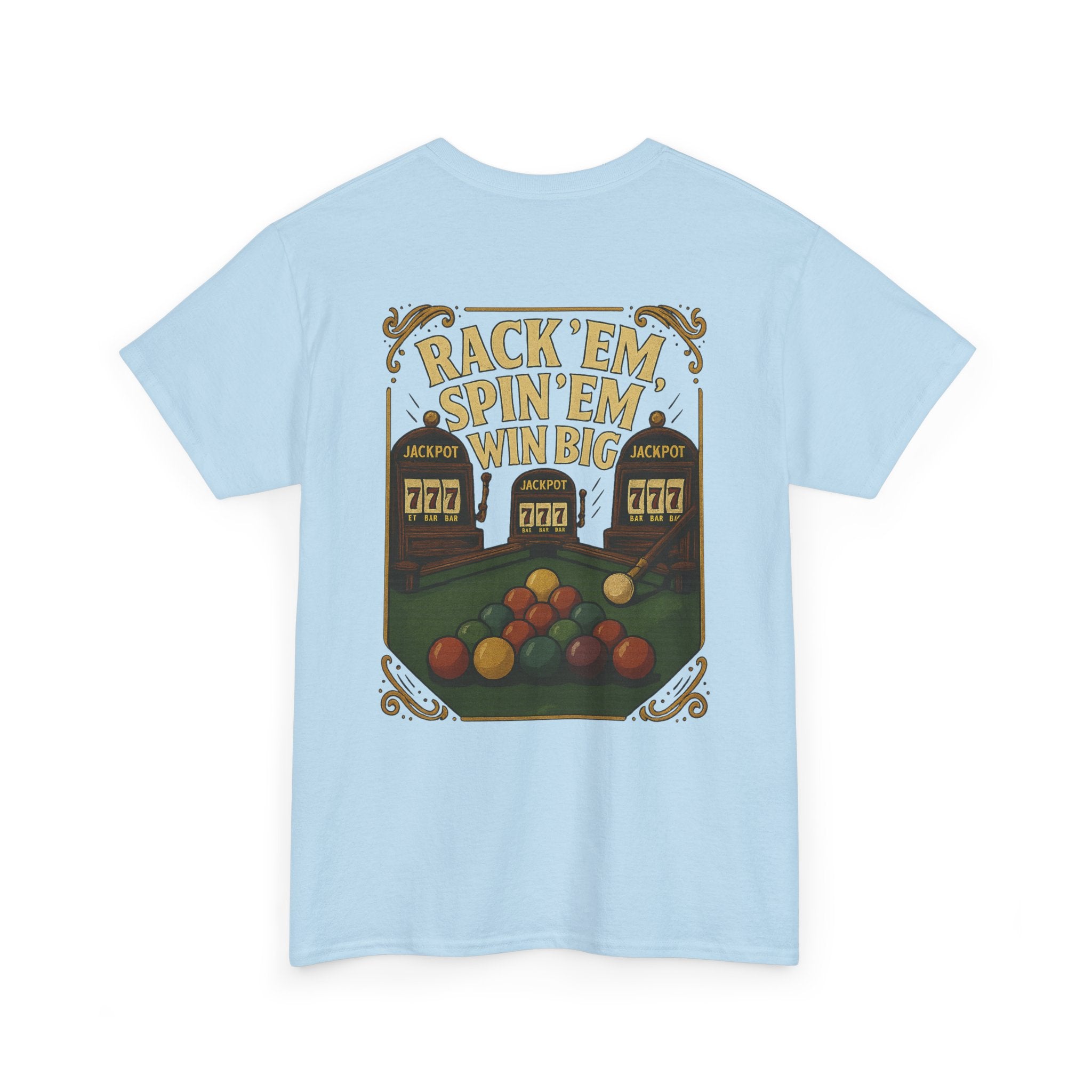 Rack Em Spin Em Win Big Billiards Gildan Tee