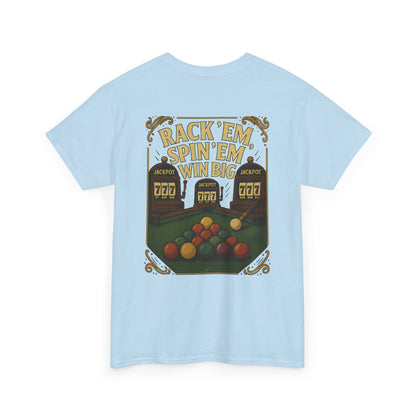 Rack Em Spin Em Win Big Billiards Gildan Tee