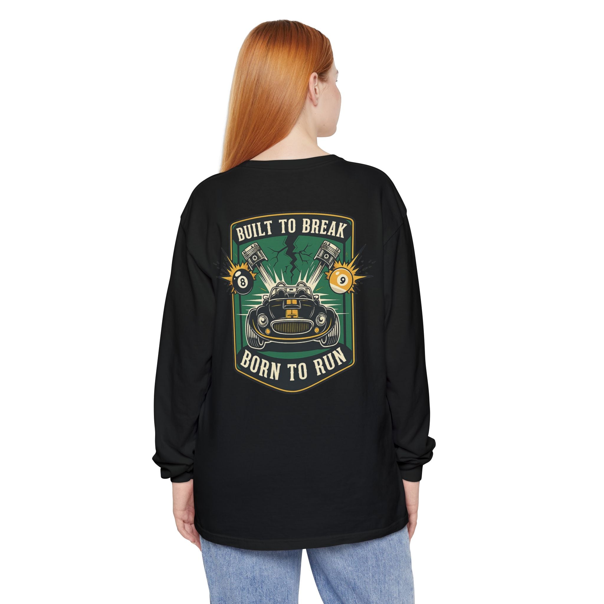 Built to Break Born to Run Comfort Colors Long Sleeve T-Shirt