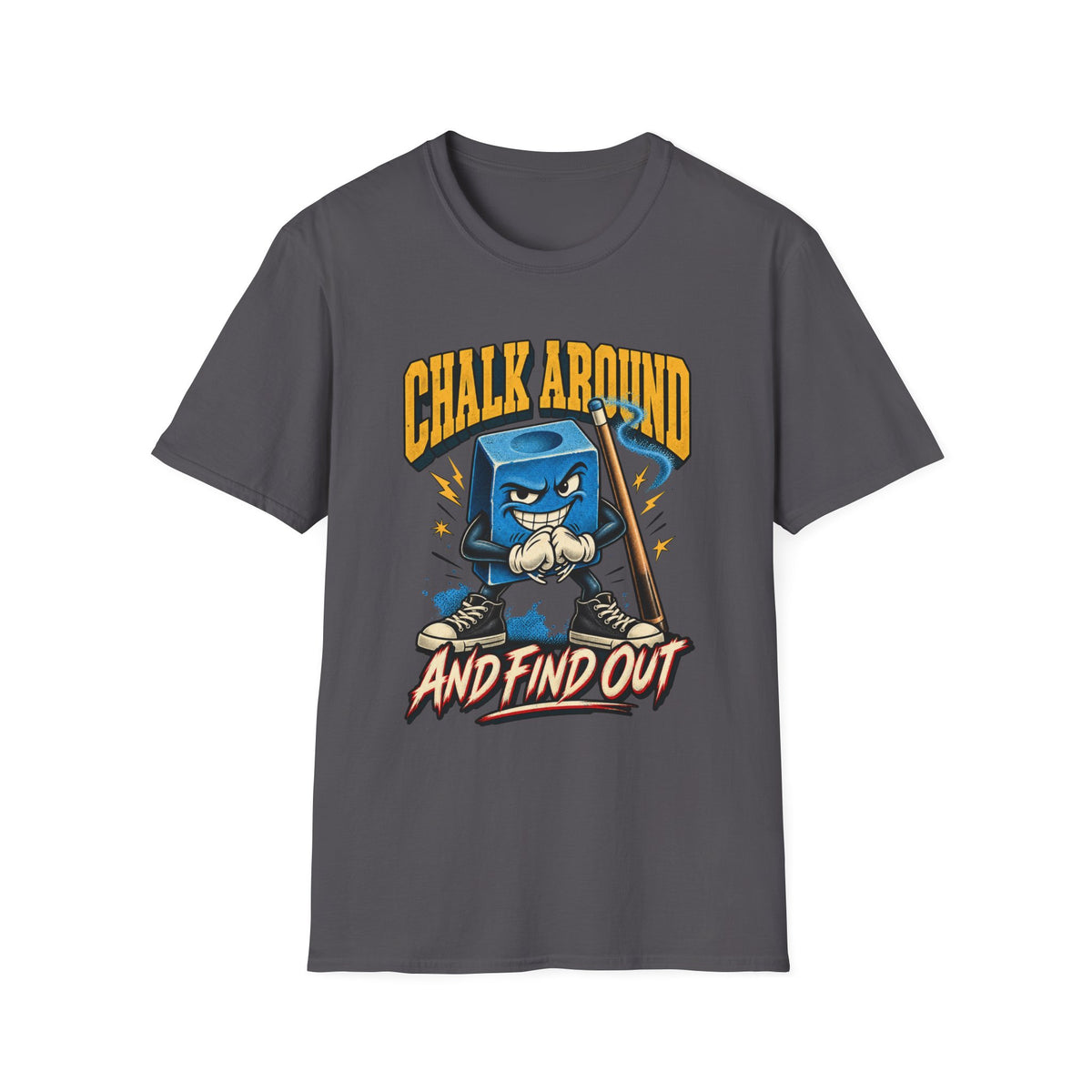 Chalk Around And Find Out – Funny Billiards T-Shirt – Cue Crew Essentials CCS-EST-003