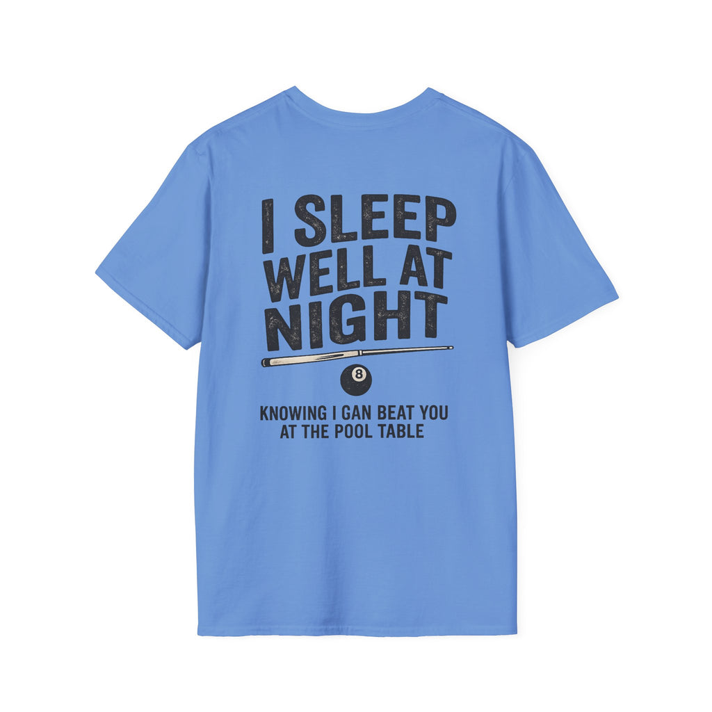 I Sleep Well At Night Funny Pool Player T-Shirt CCS-CST-008