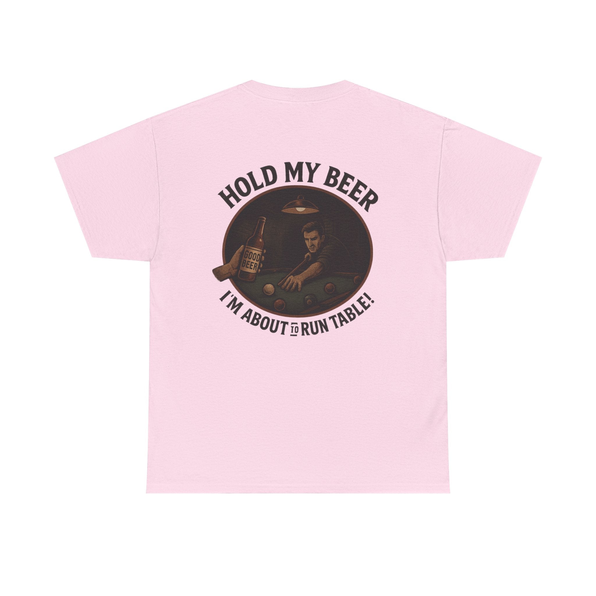 Hold My Beer, I'm About To Run Table Gildan Tee
