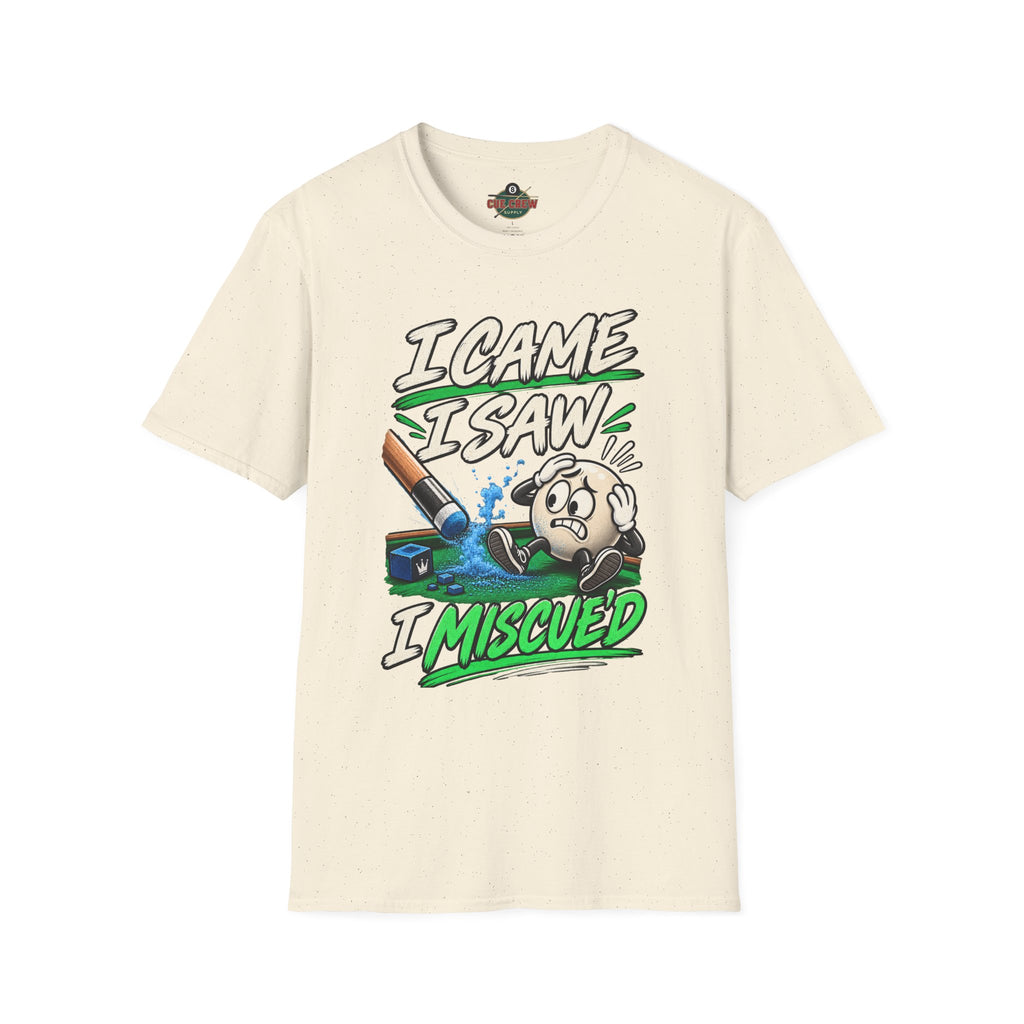 I Came I Saw I Miscue’d – Funny Billiards T-Shirt – Pool Player Tee