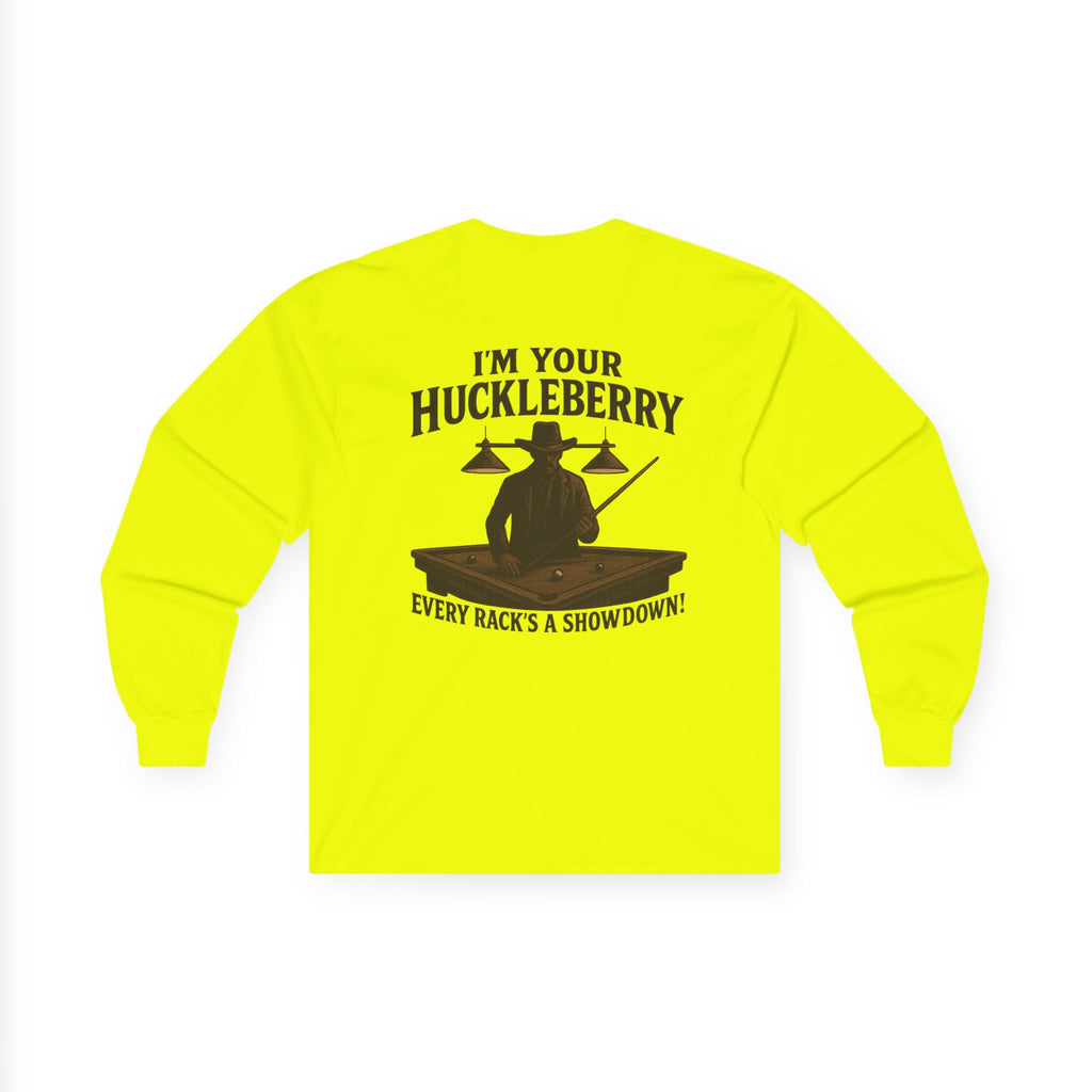 I'm Your Huckleberry Long Sleeve Tee