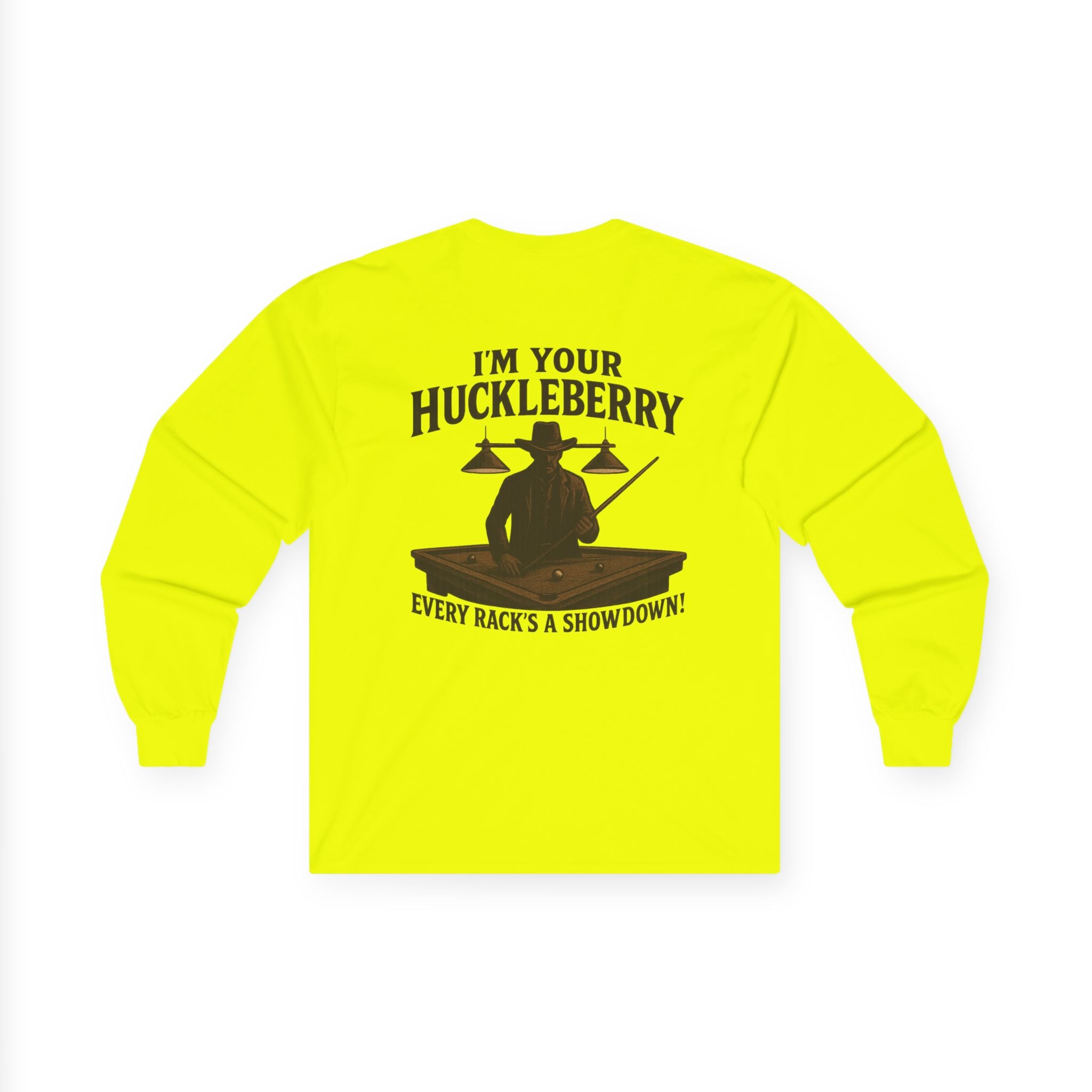 I'm Your Huckleberry Long Sleeve Tee