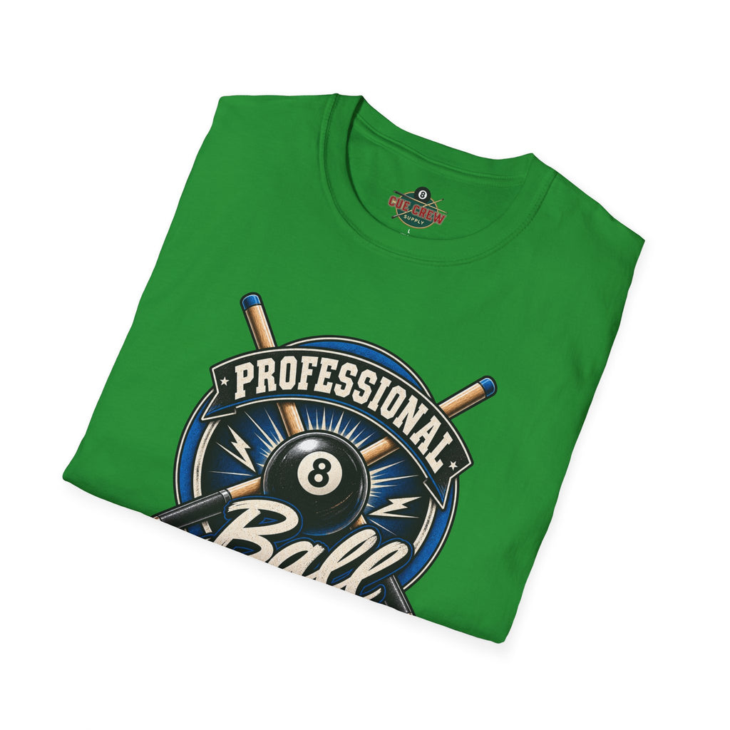Professional Ball Banger – Funny Billiards T-Shirt – Pool Player Tee