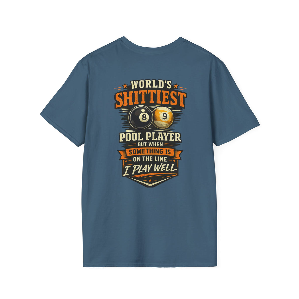 World's Shittiest Pool Player Funny Billiards T-Shirt | Classic Series | CCS-CST-009