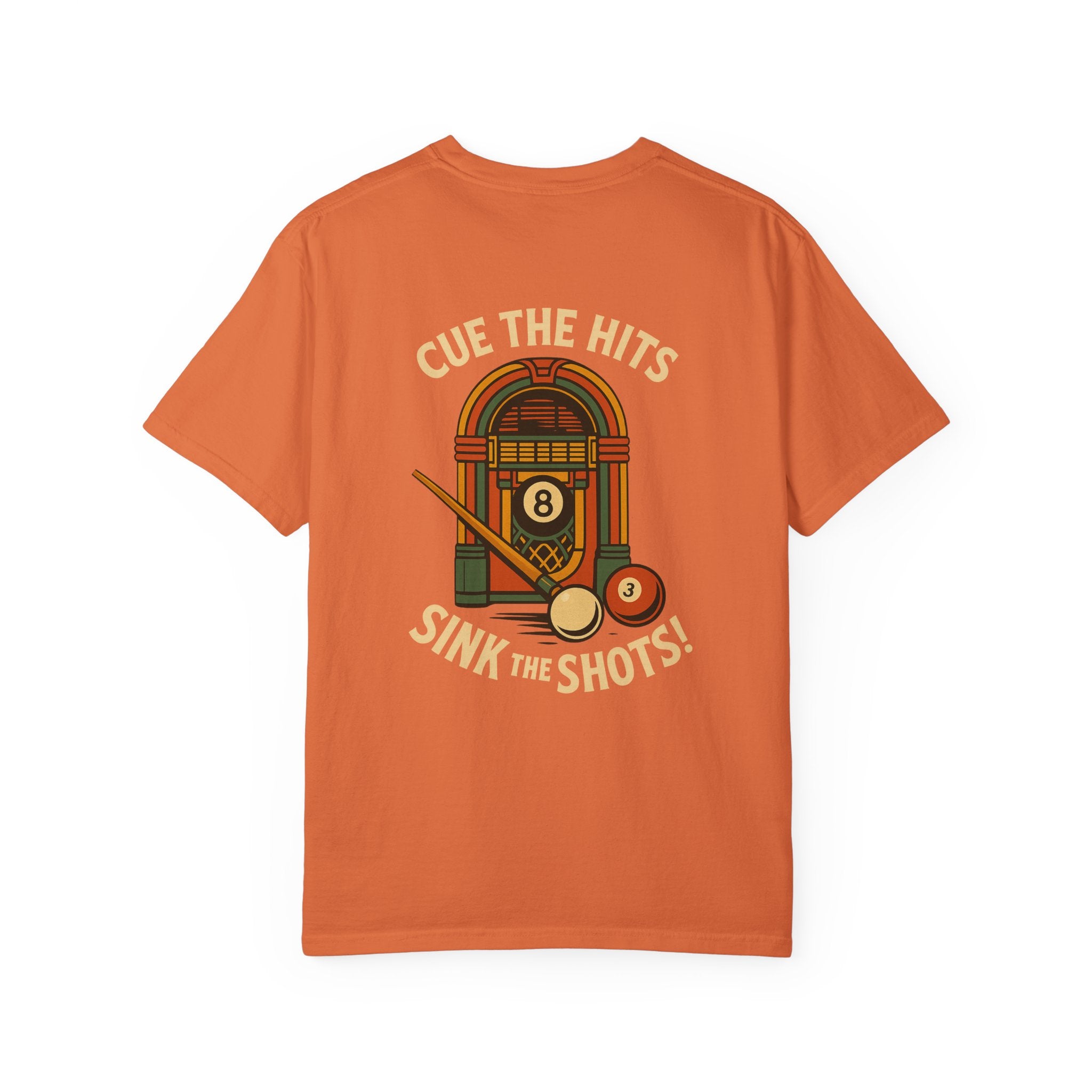Cue The Hits, Sink The Shots Tee - Comfort Colors Brand