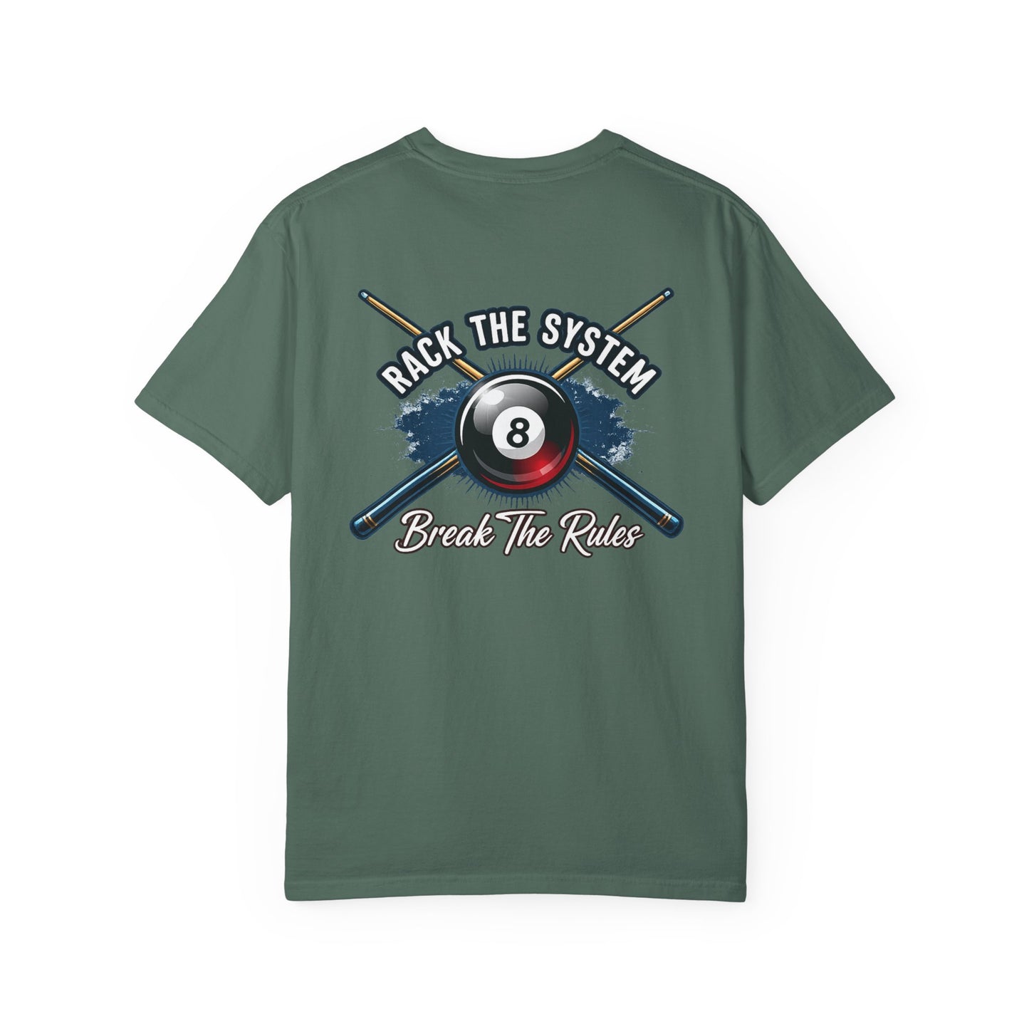 Rack the System Break The Rules Billiards Comfort Colors Tee