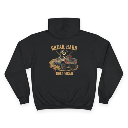 Break Hard Roll Mean Billiards Champion Hoodie