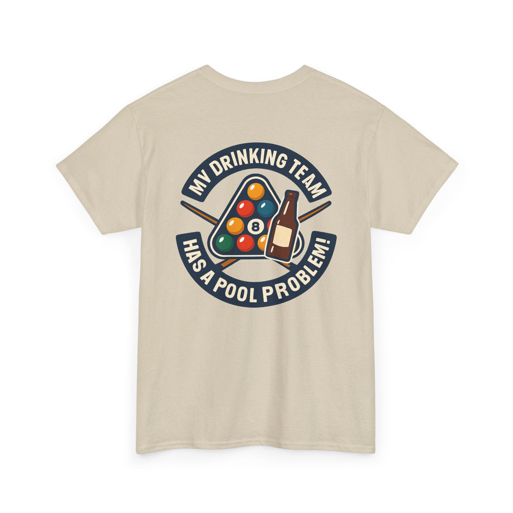 My Drinking Team Has A Pool Problem Billiards V1 Gildan Tee