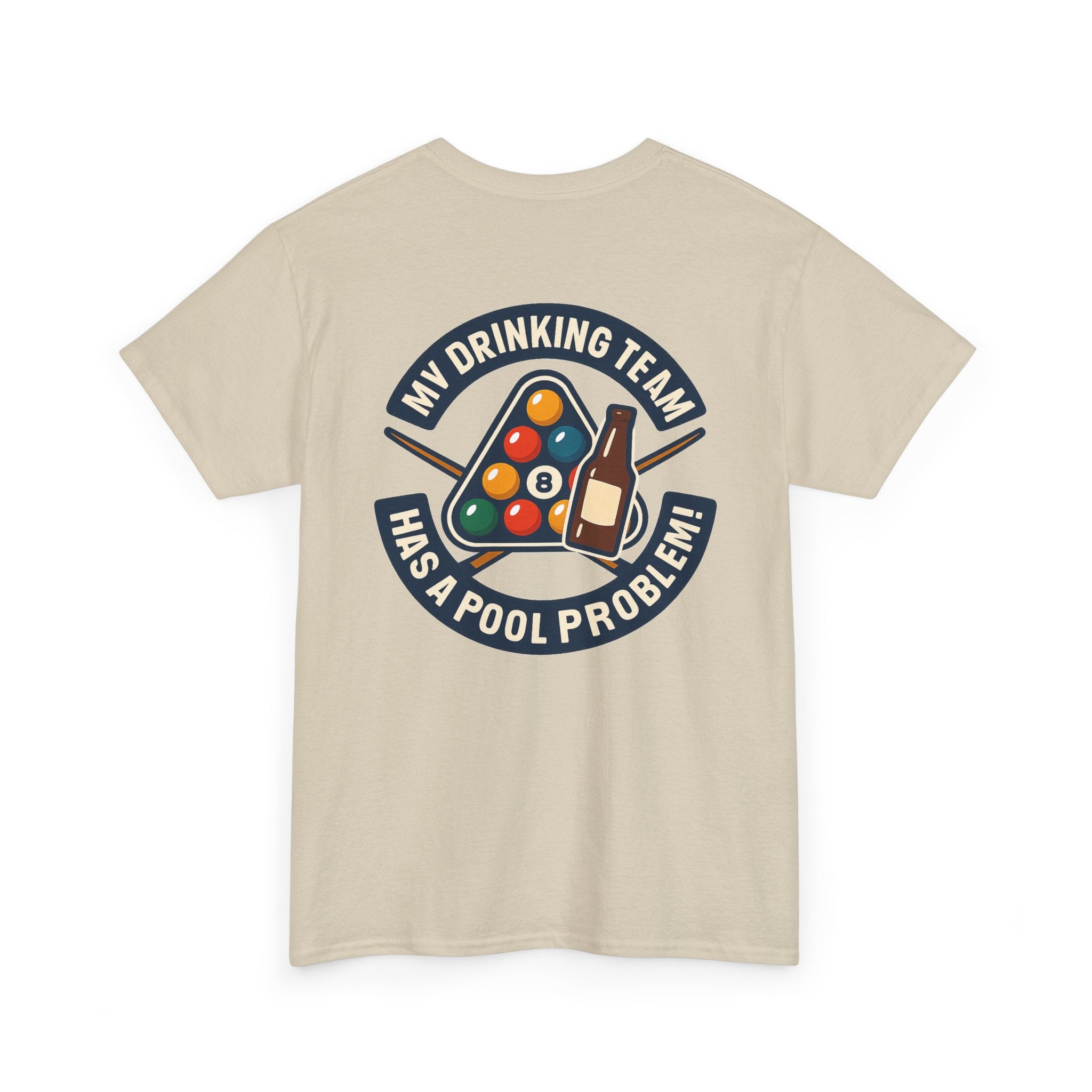 My Drinking Team Has A Pool Problem Billiards V1 Gildan Tee