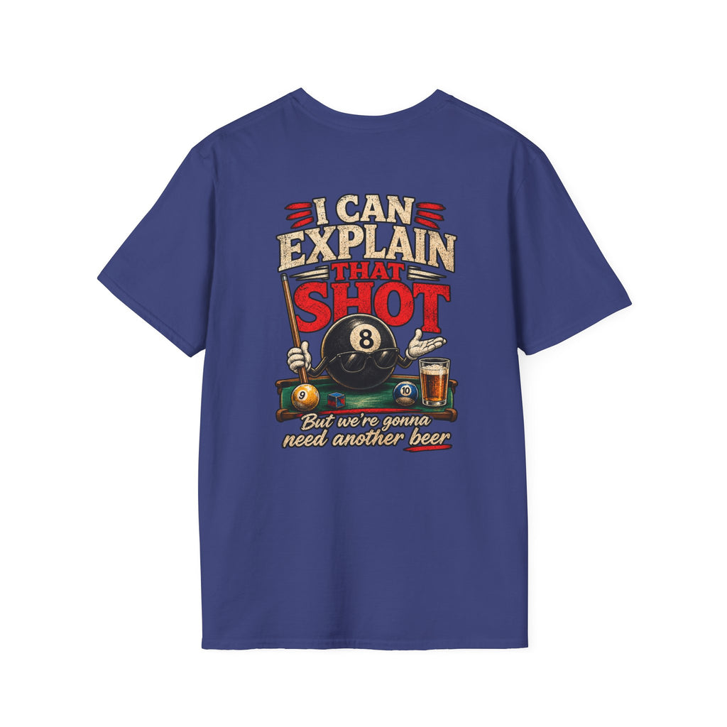 I Can Explain That Shot Funny Pool Player T-Shirt | Classic Series CCS-CST-018