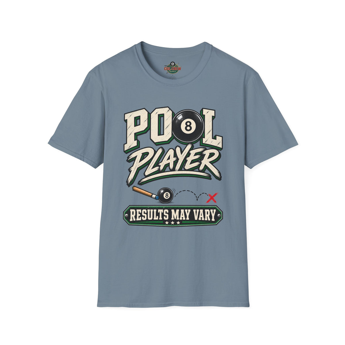 Pool Player Results May Vary – Funny Billiards T-Shirt
