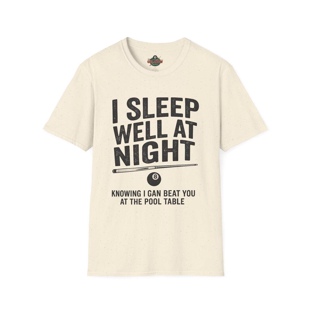 I Sleep Well at Night Funny Billiards T-Shirt – Pool Player 8 Ball Graphic Tee