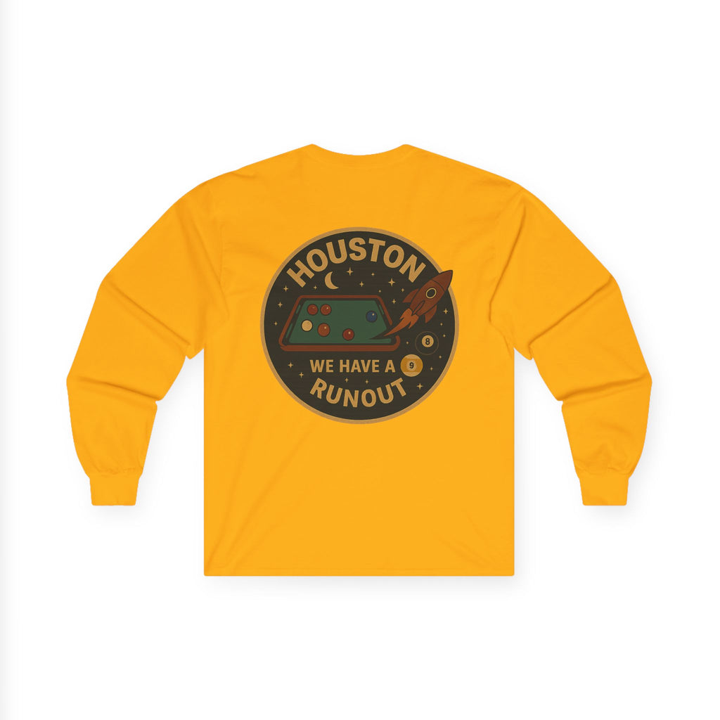 Houston We Have a Runout Gildan Long Sleeve Tee