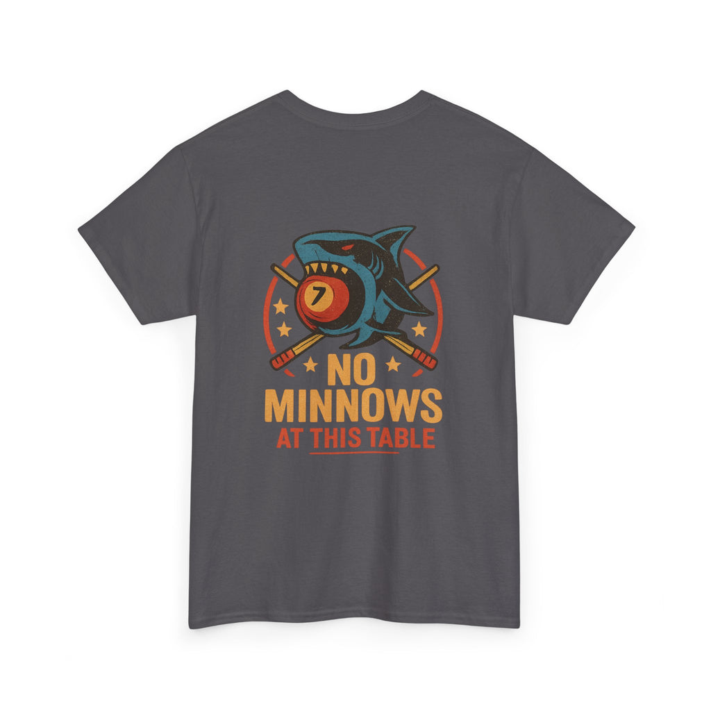 No Minnows At This Table Billiards Tee