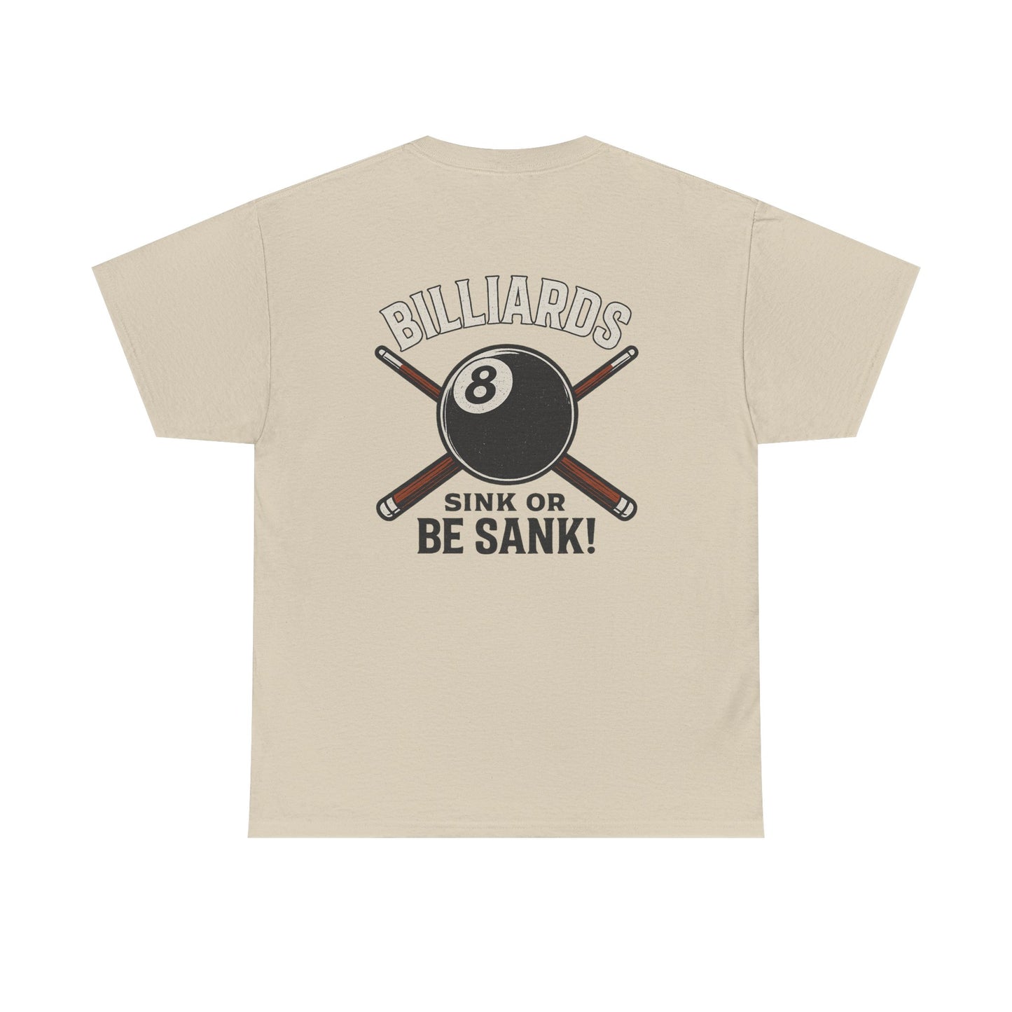 Sink or Be Sank Billiards Gildan Tee