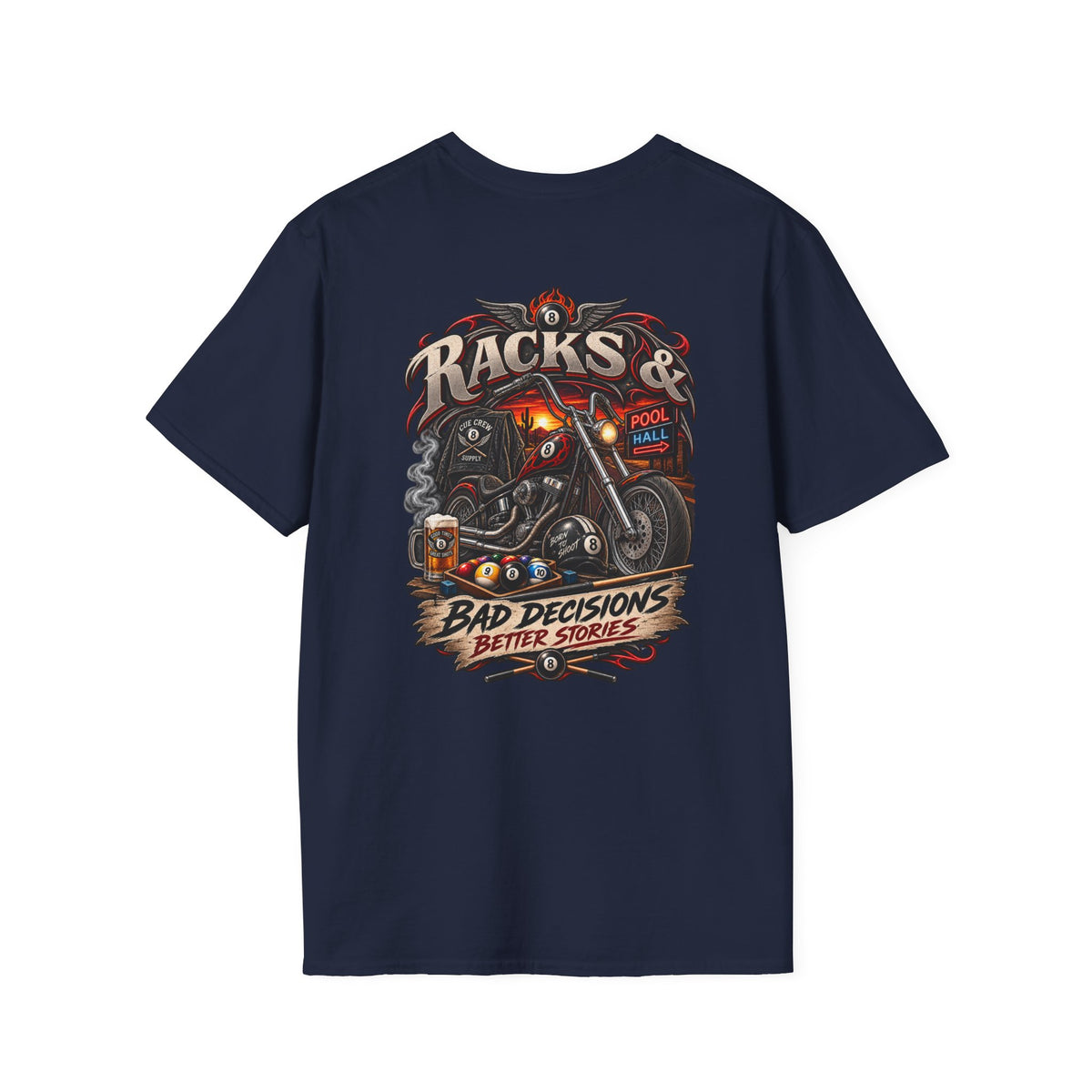 Racks & Bad Decisions Better Stories – Biker Billiards T-Shirt – Front & Back Pool Tee