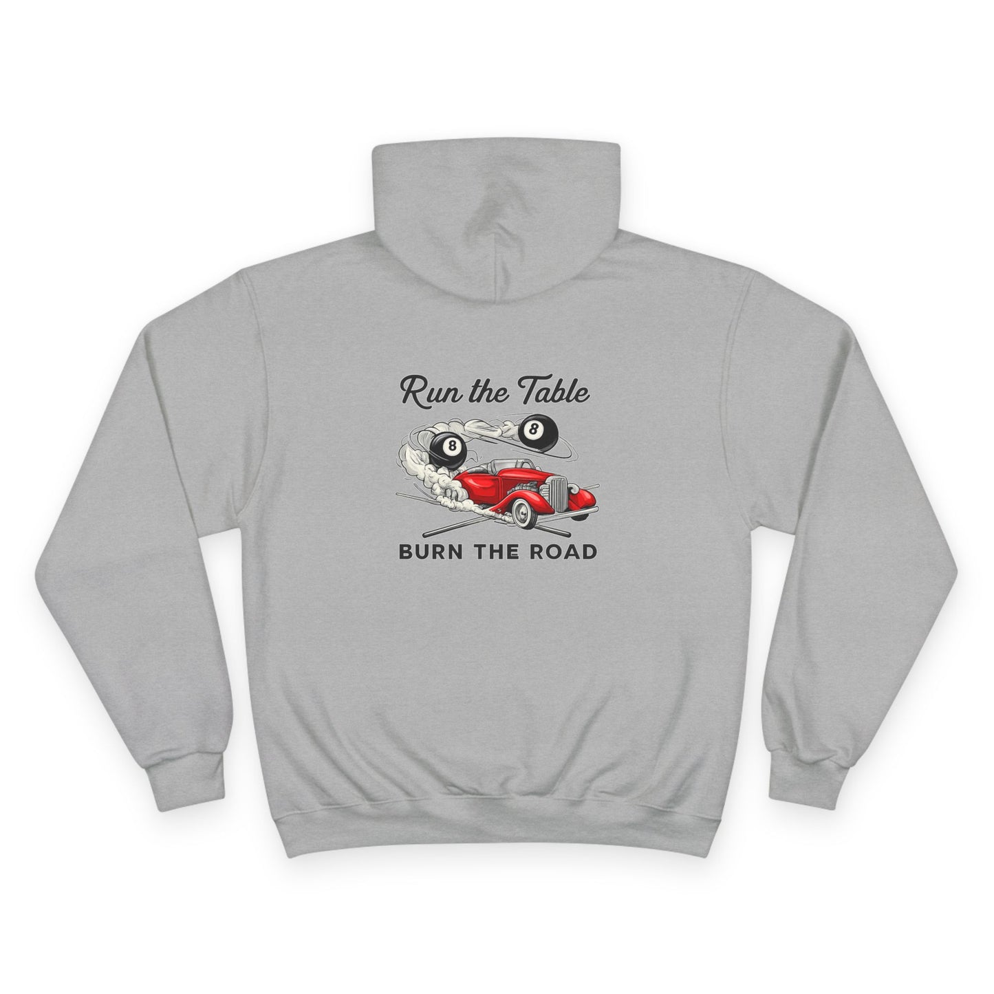 Run the Table Burn The Road Billiards Champion Hoodie