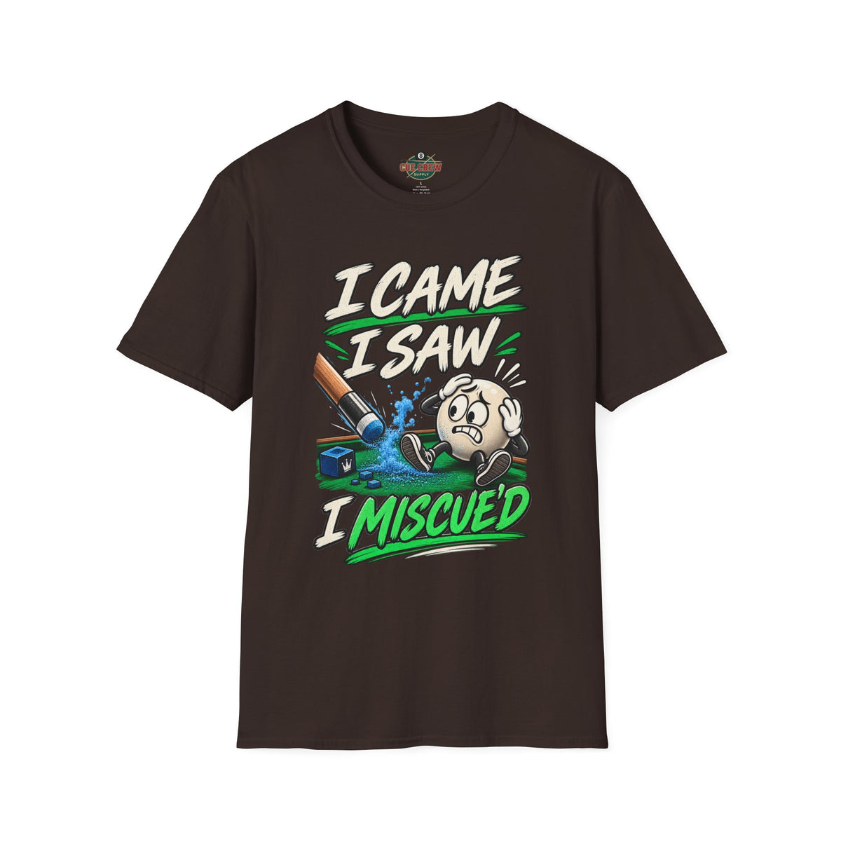I Came I Saw I Miscue’d – Funny Billiards T-Shirt – Pool Player Tee