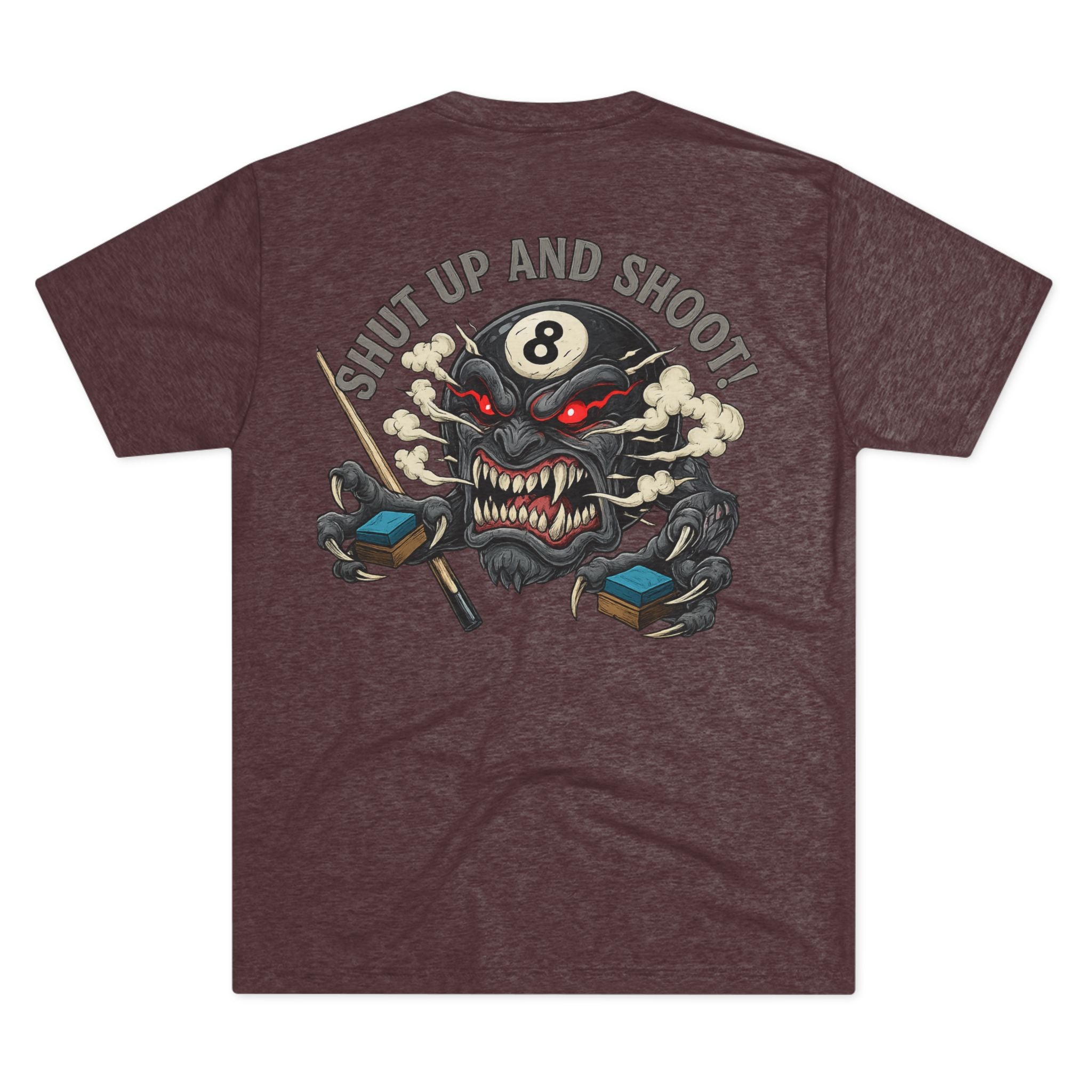 Shut Up and Shoot Billiards Tri-Blend Tee