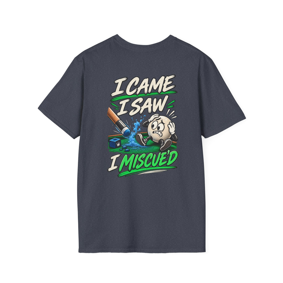 I Came I Saw I Miscued Funny Pool Player T-Shirt | Classic Series CCS-CST-023