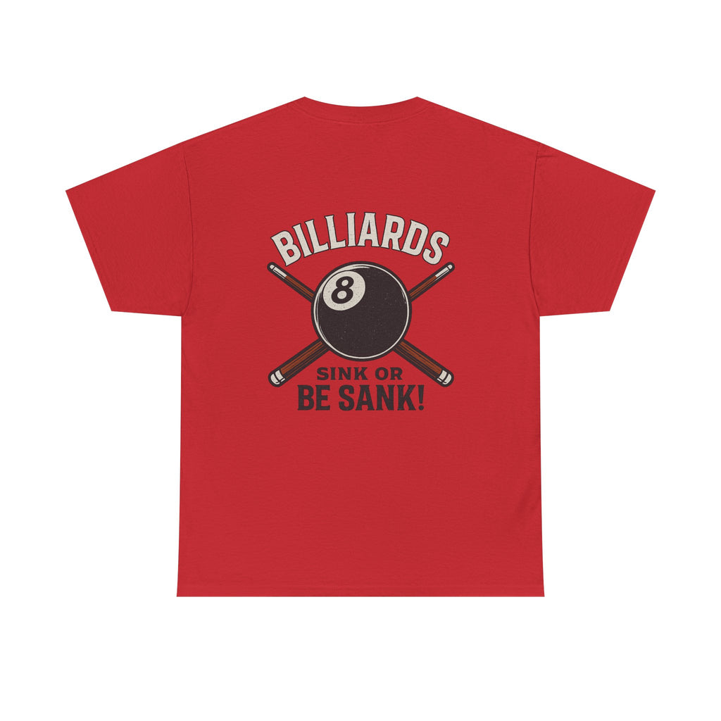Sink or Be Sank Billiards Tee