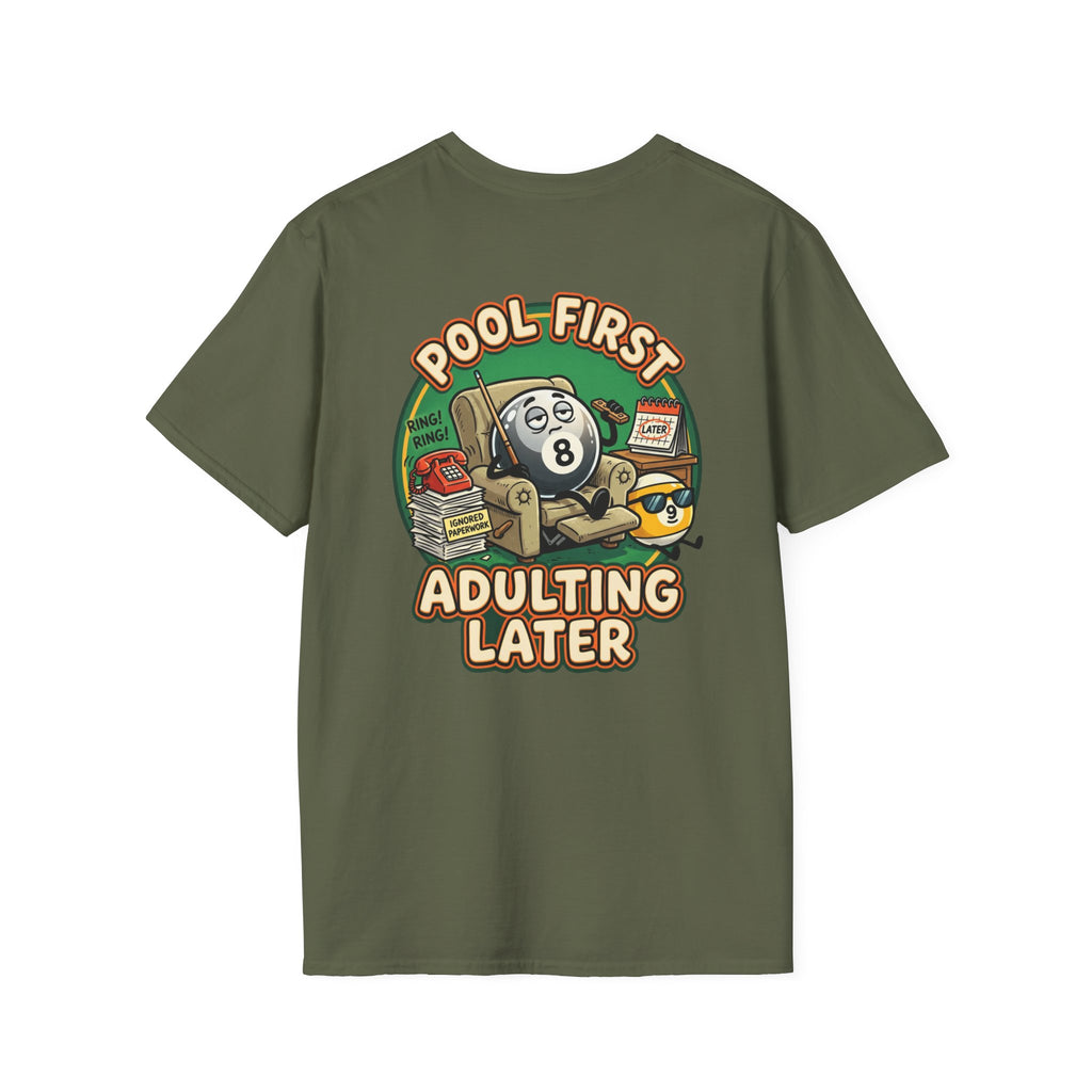 Pool First, Adulting Later Billiards T-Shirt | Funny Pool Player Graphic Tee | Front & Back Print