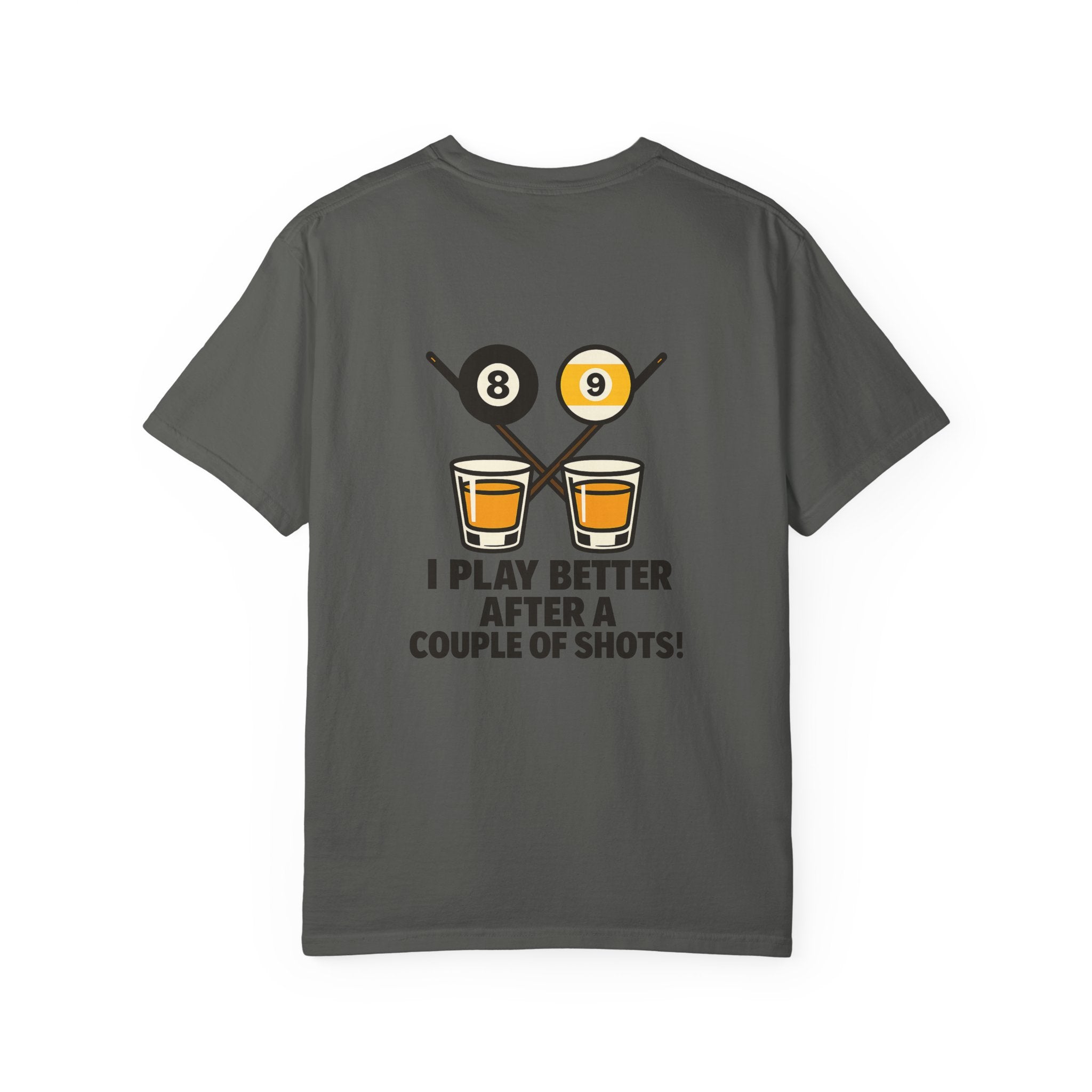 I Play Better After A Couple Of Shots Tee - Comfort Colors Brand