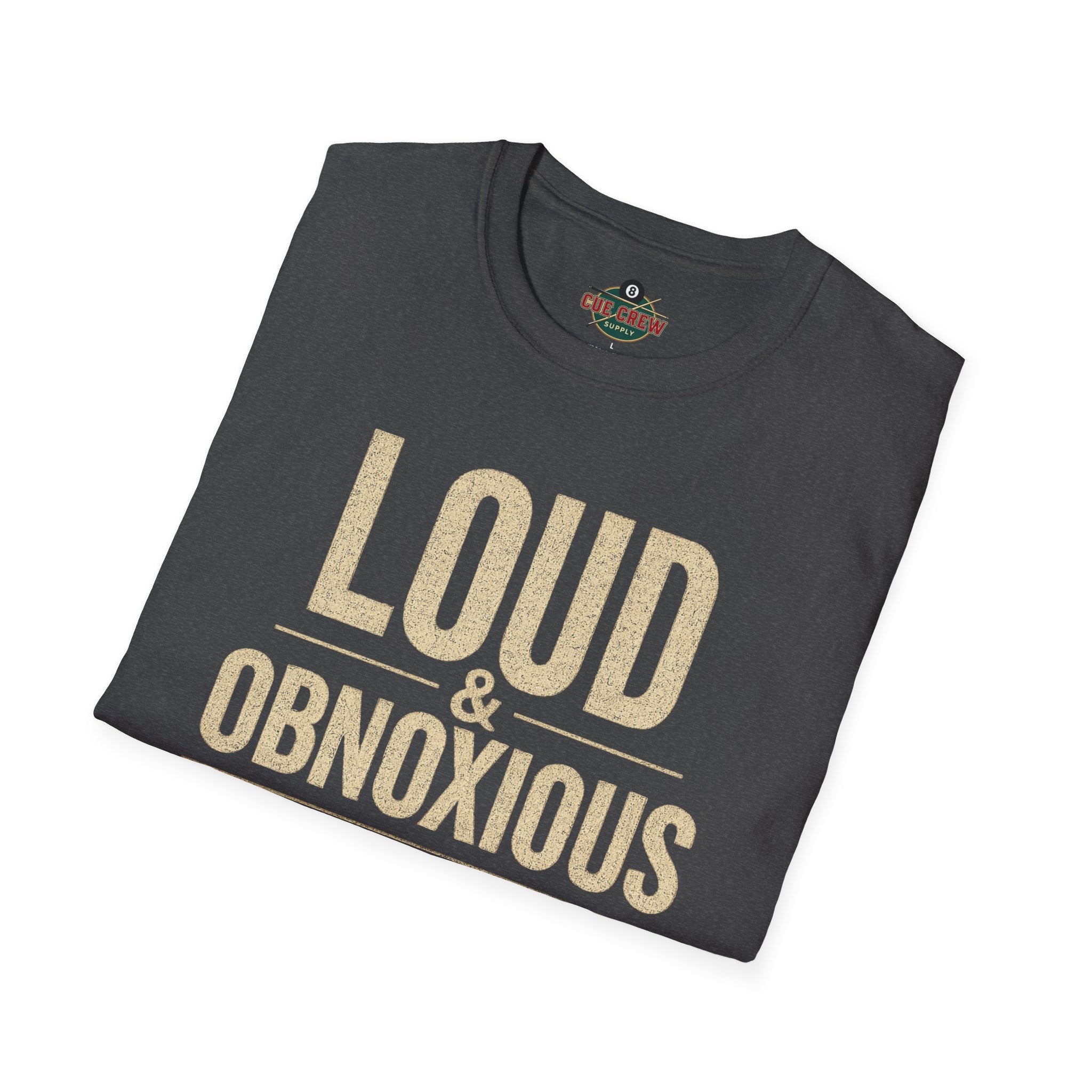 Loud & Obnoxious But a Good Pool Player Funny Billiards T-Shirt – Vintage 8 Ball Graphic Front Print Only Tee